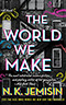 The World We Make